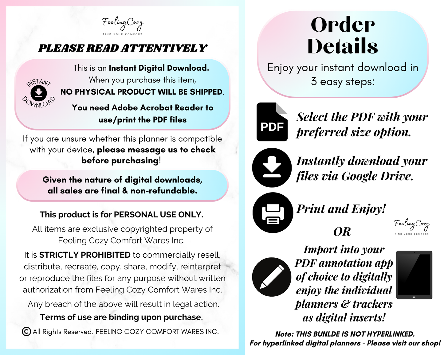 Digital download order details and instructions for the Happy Planner bundle. Explains three steps for accessing files via Google Drive, printing the PDF layouts, or importing them into a PDF annotation app. Includes terms of use and copyright information for Feeling Cozy Comfort Wares Inc.